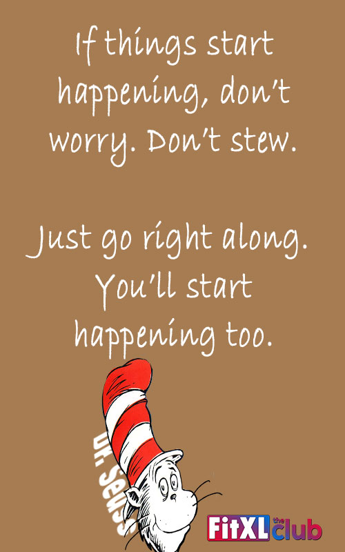 15 Awesome Dr. Seuss Quotes That Can Change Your Life - Fitxl